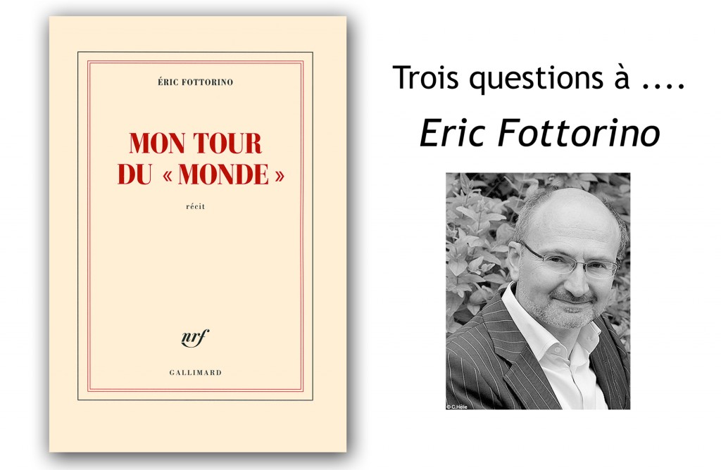 Eric Fottorino Mon-tour-du-monde